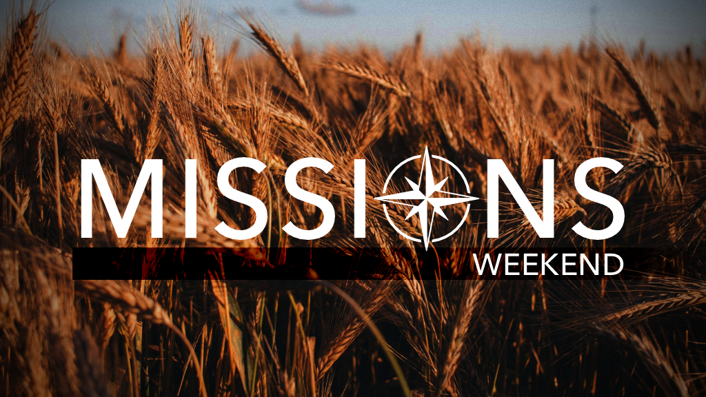 Missions Weekend 2025 at CPC