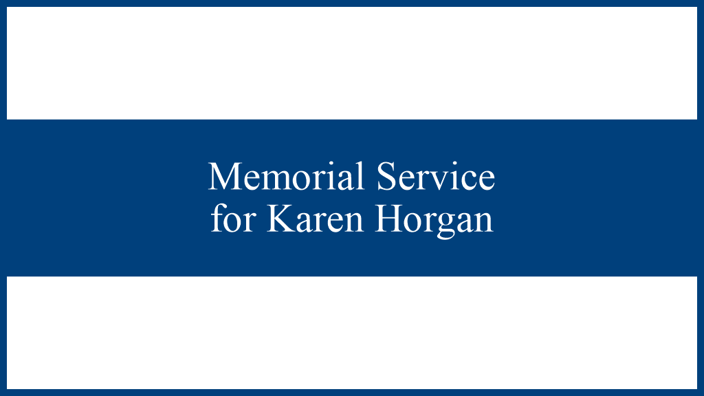 Memorial Service for Karen Horgan
